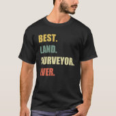 Beste Land Surveyor je Kartograf Land Surveyo T-Shirt (Vorderseite)
