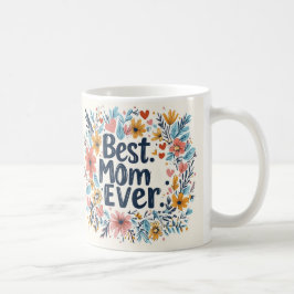 Beste Mama Ever floral Muttertagskaffee Tasse 3