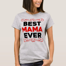 Beste Mama Ever, rot und schwarz T-Shirt