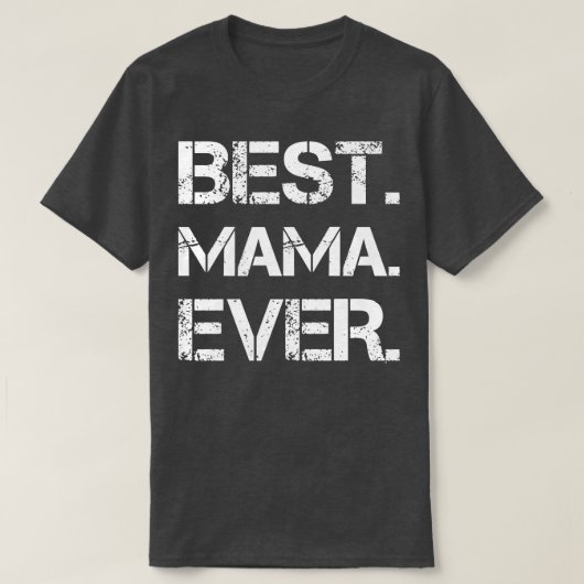 Beste Mama Ever T-Shirt (Design vorne)