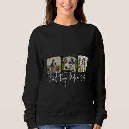 Beste Mama für Hunde - Benutzerdefinierte 3-Foto C Sweatshirt