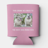 Beste Mama für Hunde je benutzerdefiniertes Foto R Dosenkühler (Rückseite)