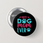 Beste Mama für Hunde je Mutter Button (Vorne & Hinten)