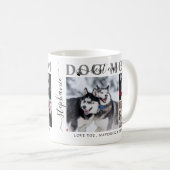 Beste Mama für Hunde je Script Name 3 Fotos Kaffeetasse (VorderseiteRechts)