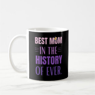 Beste Mama in der Geschichte Kaffeetasse