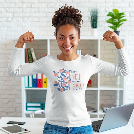 Beste Mama in der Geschichte T-Shirt