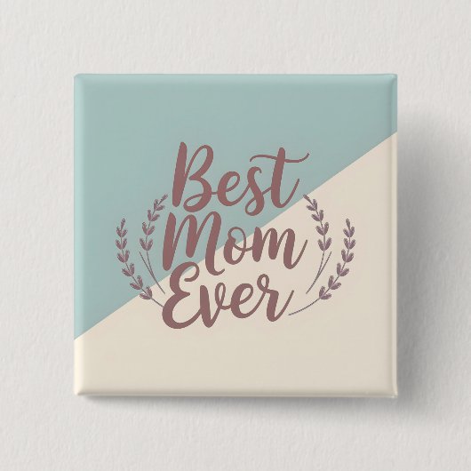 Beste Mama je - Elegante Minze und Creme-Design Button (Vorderseite)