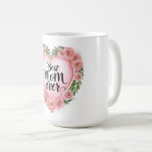Beste Mama je - Geschenk für die Blumenmutter Kaffeetasse (VorderseiteRechts)