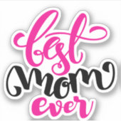 Beste Mama je | HAPPY MUTTER'S DAY Sticker (Vorderseite)