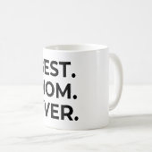 Beste Mama je, Liebe Mama, Muttertagsgeschenk Kaffeetasse (VorderseiteRechts)
