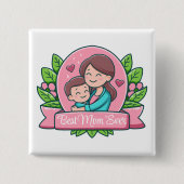 Beste Mama je, Mama und Kind, maßgeschneidert Button (Vorderseite)