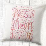 Beste Mama je Personalisiert Wasserfarbe Kissen<br><div class="desc">Handgezeichnete Aquarellfarbe Beste Mama jemals Blumendesign in Rosa. Ändern oder entfernen Sie den Namen zu personalisieren. Originelle Kunst von Nic Squirrell.</div>