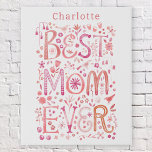 Beste Mama je Personalisiert Wasserfarbe Künstlicher Leinwanddruck<br><div class="desc">Handgezeichnete Aquarellfarbe Beste Mama jemals Blumendesign in Rosa. Ändern oder entfernen Sie den Namen zu personalisieren. Originelle Kunst von Nic Squirrell.</div>