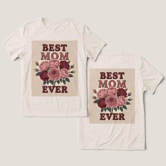 Beste Mama je Rose T - Shirt (Design Vorderseite & Rückseite)