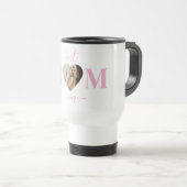 Beste Mama je Travel Mug - Benutzerdefiniertes Her Reisebecher (VorderseiteRechts)