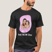 Beste MAMA jemals Ihr Foto hochladen T-Shirt (Vorderseite)