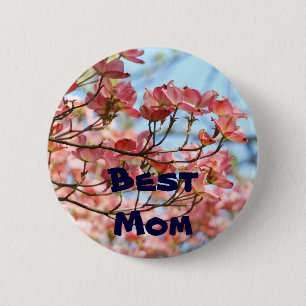 Beste Mama! Knöpfe Pink Dogwood Slogan Knöpfe Button