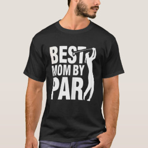 Beste Mama Par Mama Muttertag Golf Golfer T-Shirt