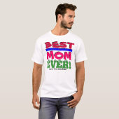 BESTE MAMA ÜBERHAUPT! Liebe, Ihr Sohn/Tochter, ich T-Shirt (Vorne ganz)