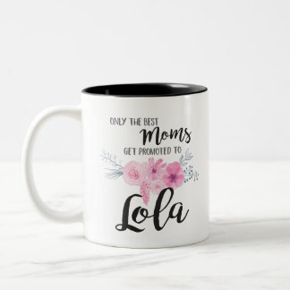 Beste Mamas erhalten zu Lola gefördert Zweifarbige Tasse