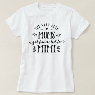 Beste Mamas werden an MIMI T - Shirt weitergegeben