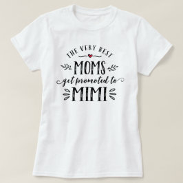 Beste Mamas werden für MIMI T - Shirt angeboten