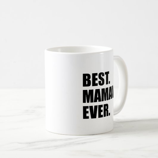 Beste Mamaw überhaupt Großmutter Kaffeetasse (VorderseiteRechts)