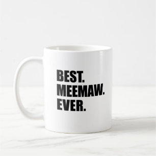 Beste Meemaw überhaupt Großmutter Kaffeetasse