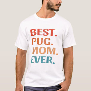Beste Mops Mama je Mops Dog Mama Niedlich Vintag T-Shirt
