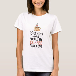 Beste Mutter Aller Zeiten Kaffee Liebhaber Geschen T-Shirt