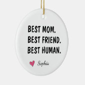 Beste Mutter Beste Freundin Bester Mensch Personal Keramik Ornament (Rechts)