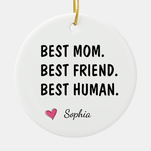 Beste Mutter Beste Freundin Bester Mensch Personal Keramik Ornament (Vorne)