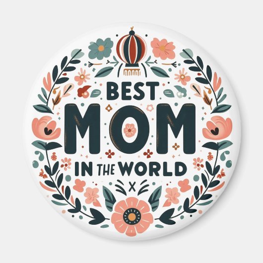 Beste Mutter der Welt - Blumenkranz Magnet (Vorne)