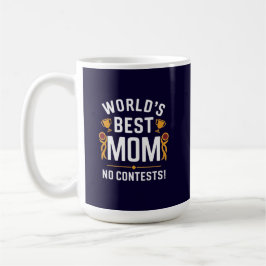 Beste Mutter der Welt ohne Frage Kaffeetasse