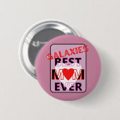 Beste Mutter in der Galaxie Button (Vorne & Hinten)