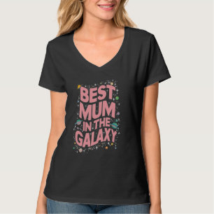 Beste Mutter in der Galaxie - Muttertag Gegenwart T-Shirt