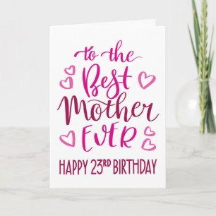 Beste Mutter je 23. Geburtstagstypografie in Rosa Karte