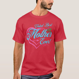 Beste Mutter Mädchen gewählt T-Shirt