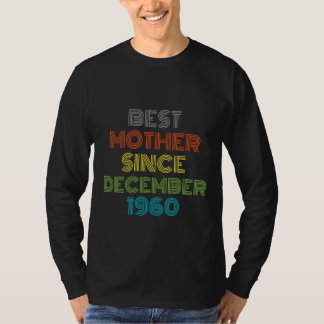 Beste Mutter seit Dezember 1960 Cool Gegenwart T-Shirt