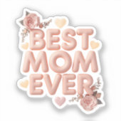 Beste Mutter überhaupt 3D-Blumendesign | Geschenk  Aufkleber (Vorderseite)