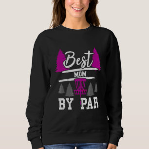 Beste Mutter Von Par Frisbee Golfer Golfing Disc G Sweatshirt