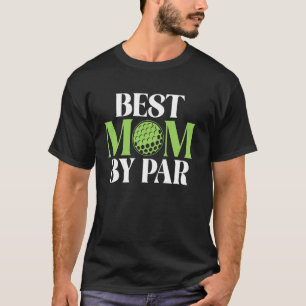Beste Mutter von Par Golf Mom T-Shirt