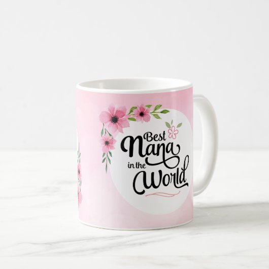 Beste Nana in der WeltBlumen-Tasse Kaffeetasse (VorderseiteRechts)