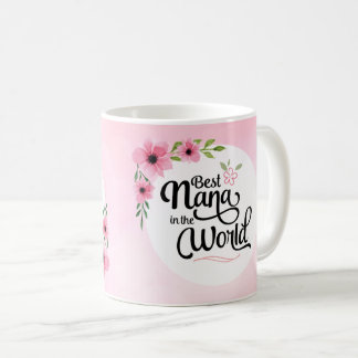 Beste Nana in der WeltBlumen-Tasse Kaffeetasse