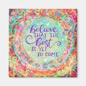 Beste noch zu kommen Zitat Inspiration Hübsch Tren Magnet (Vorne)