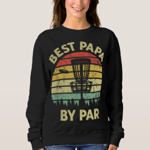 Beste Papa by Par Disc Golf Golfer Player Funny Fa Sweatshirt