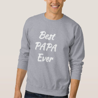 Beste Papa Ever - Geschenkidee: Sweatshirt