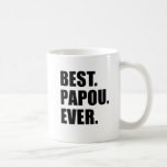 Beste Papou überhaupt Tasse<br><div class="desc">Beste Papou überhaupt Tasse. Eine große Tasse für einen griechischen Großvater. Lassen Sie einen griechischen Großvater wissen,  dass er das Beste ist! Es macht ein großes Geschenk für Papou!</div>