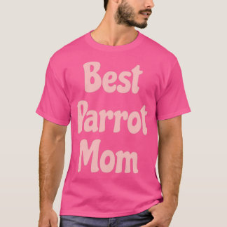 Beste Parrot-Mama 1 T-Shirt