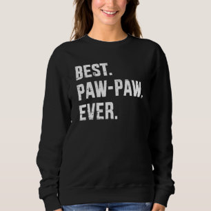 Beste Paw Piew je für Großvater oder Vater Vaterta Sweatshirt
